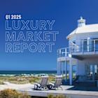 CENTURY 21 REAL ESTATE AND INSTITUTE FOR LUXURY HOME MARKETING LAUNCH COLLABORATION WITH NEW Q1 2025 LUXURY MARKET REPORT