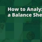 How to Analyze a Balance Sheet